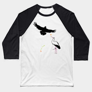 STORK FLIRTING WITH RAVEN Baseball T-Shirt